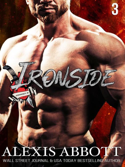 Title details for Ironside by Alexis Abbott - Available